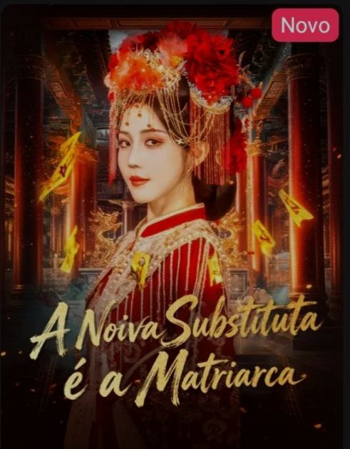 A Noiva Subistituta é A Matriarca