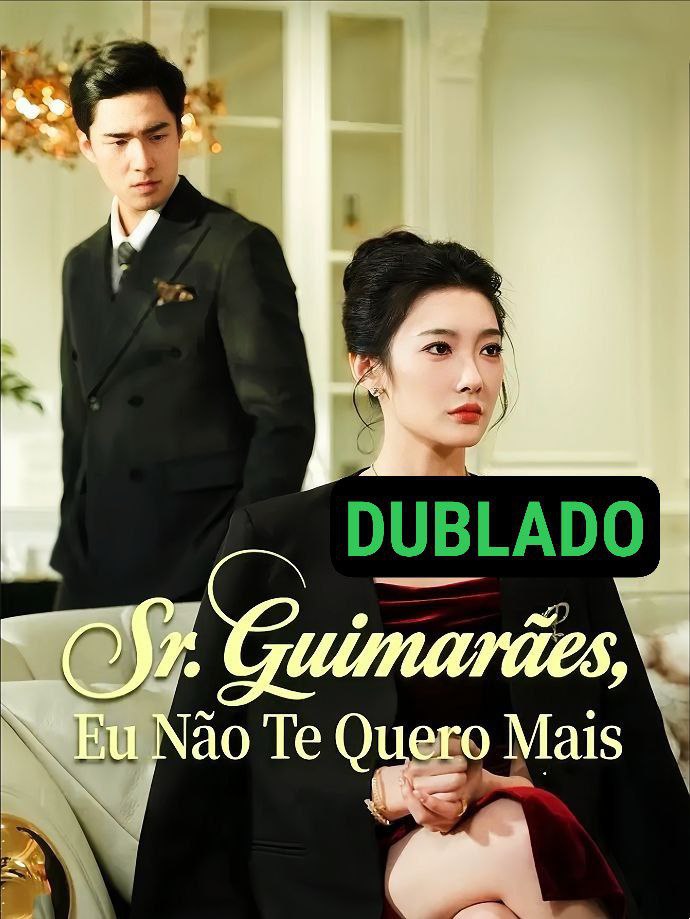 Sr Guimarâes Eu Não Te Quero Mais