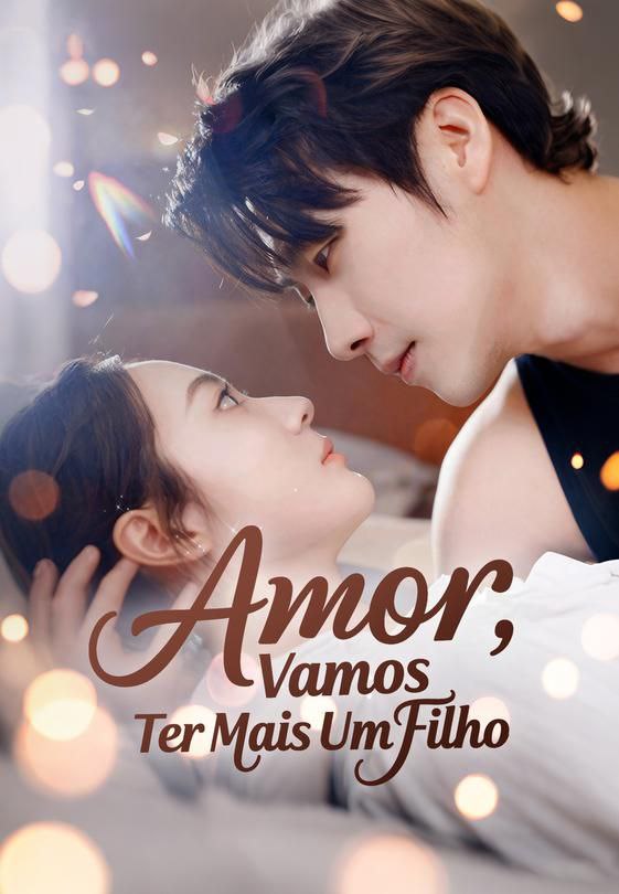 AMOR, VAMOS TER MAIS UM FILHO