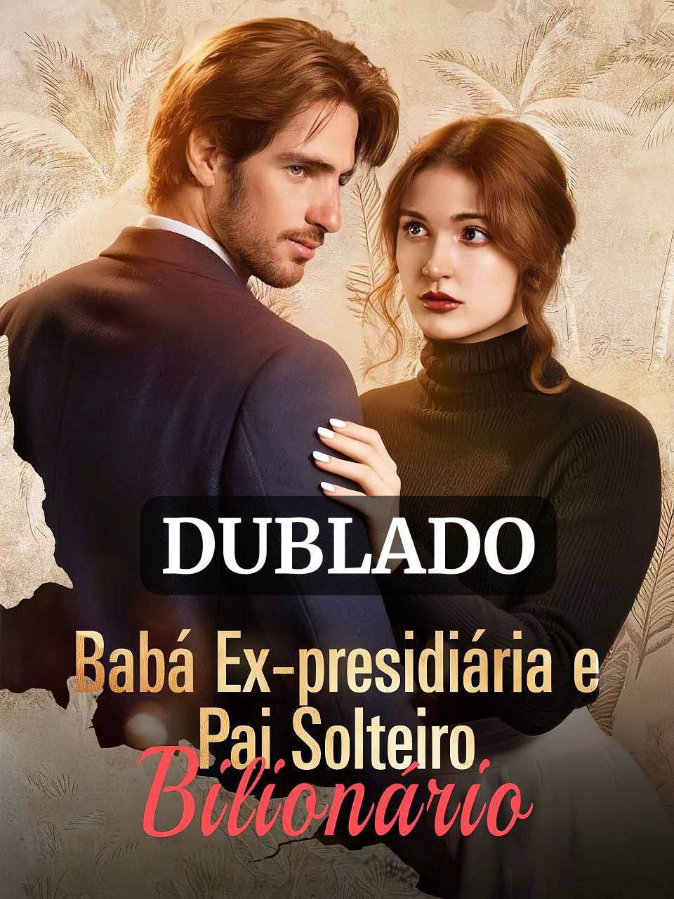 Babá Ex Presidiária E Pai Solteiro