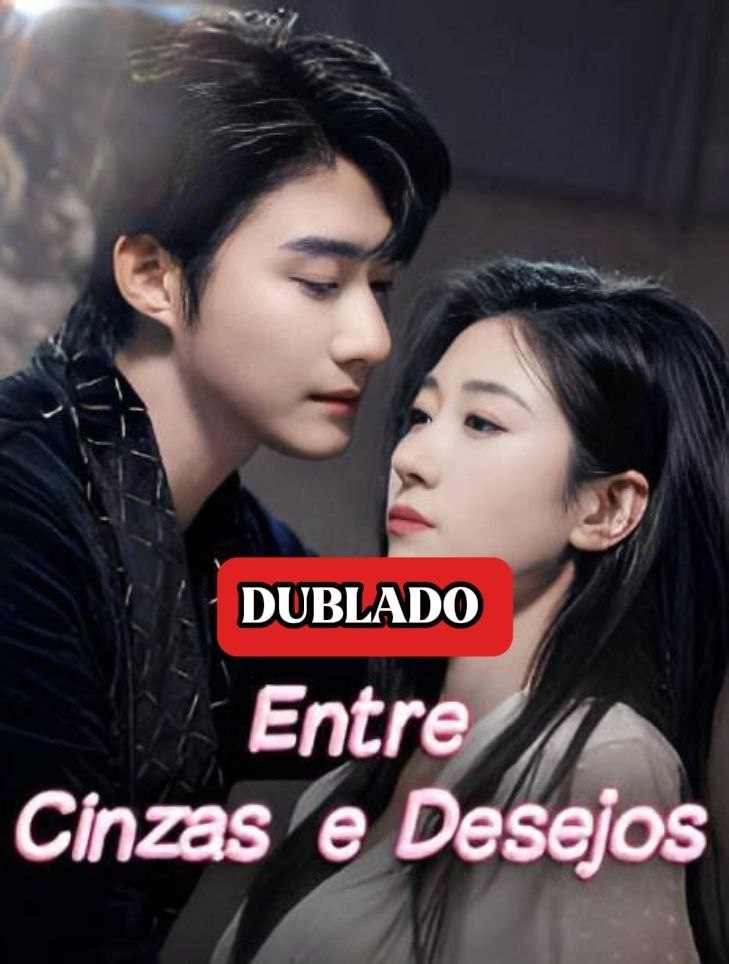 ENTRE CINZAS E DESEJOS