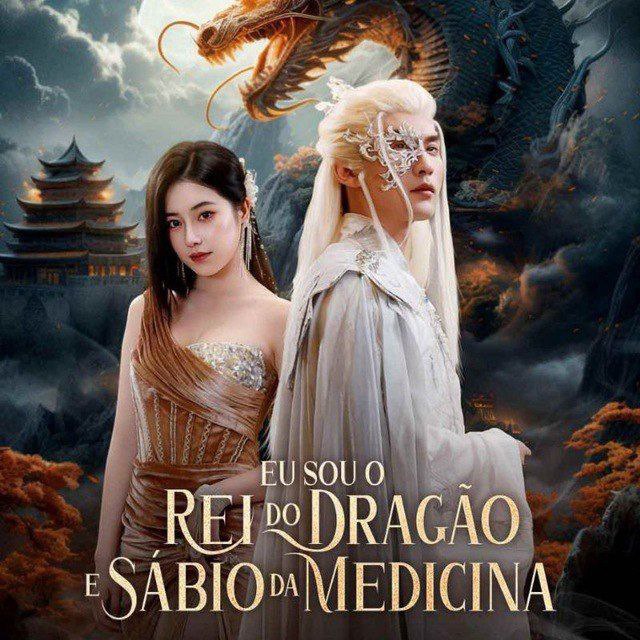 EU SOU O REI DO DRAGÃO E SÁBIO DA MEDICINA