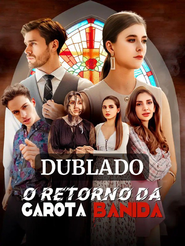 O RETORNO DA GAROTA BANIDA