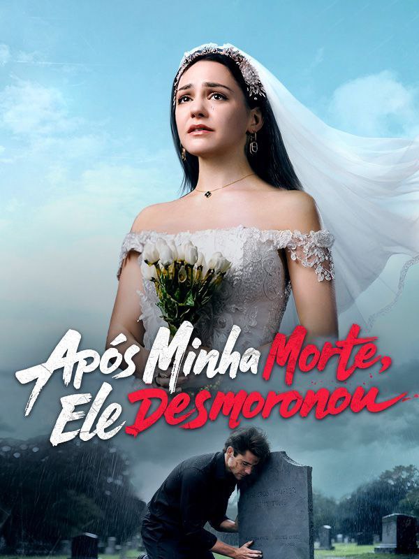 PÓS MINHA MORTE, ELE DESMORONOU