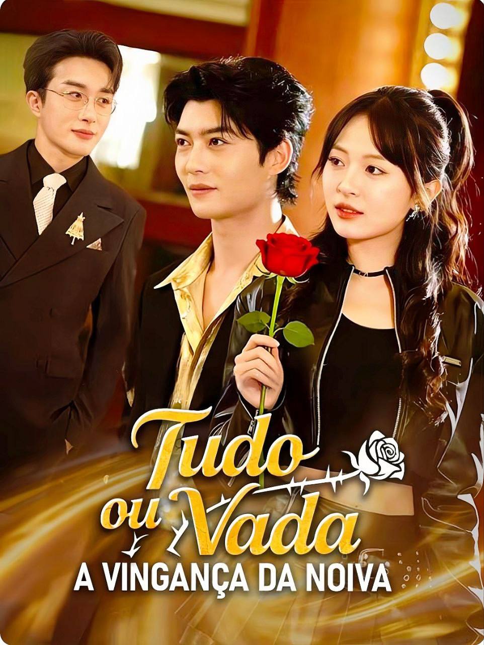 Tudo Ou Nada A Vingança Da Noiva