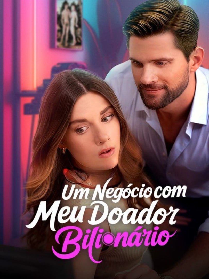 UM NEGÓCIO COM MEU DOADOR BILIONÁRIO 